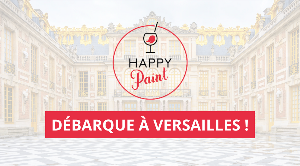 Happy Paint arrive à Versailles ! 🎨🥳